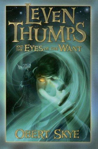 Leven Thumps and the Eyes of the Want cover