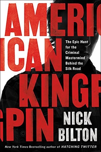 Cover of American Kingpin: The Epic Hunt for the Criminal Mastermind Behind the Silk Road