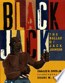 Black Jack: The Ballad of Jack Johnson