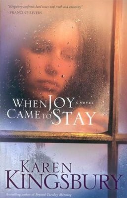 When Joy Came to Stay