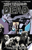 The Walking Dead, Vol. 13: Too Far Gone cover