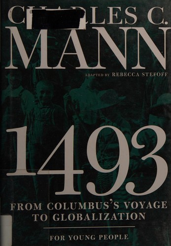 1493: Uncovering the New World Columbus Created