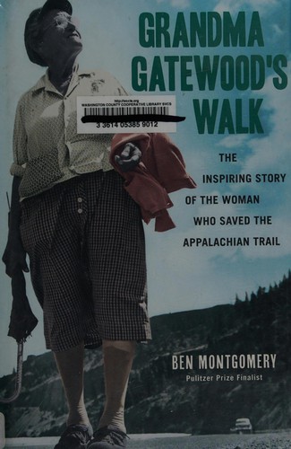 Cover of Grandma Gatewood's Walk: The Inspiring Story of the Woman Who Saved the Appalachian Trail