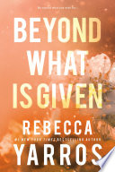 Beyond What Is Given cover