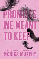 Cover of Promises We Meant to Keep