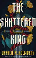 The Shattered King