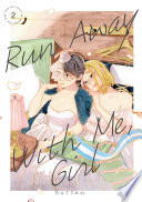 Run Away With Me, Girl Vol. 2
