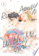 Run Away With Me, Girl Vol. 3