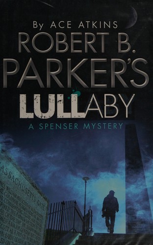 Robert B. Parker's Lullaby cover