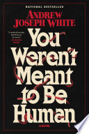 Cover of You Weren't Meant to Be Human