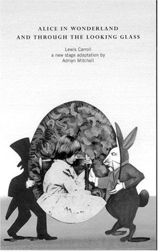Alice in Wonderland and Through the Looking Glass (Oberon Plays for Young People)