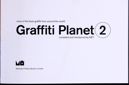Cover of Graffiti Planet 2: More of the Best Graffiti from Around the World