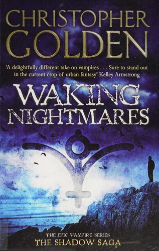 Waking Nightmares
