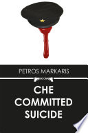 Che Committed Suicide