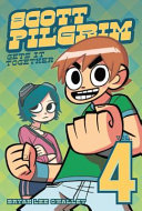 Scott Pilgrim, Volume 4: Scott Pilgrim Gets It Together cover