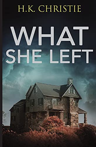 Cover of What She Left