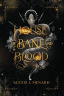 Cover of House of Bane and Blood