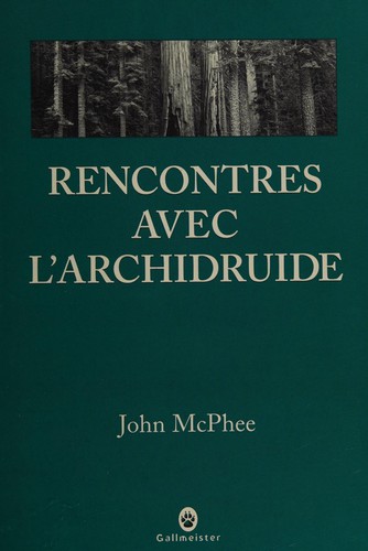 Encounters with the Archdruid