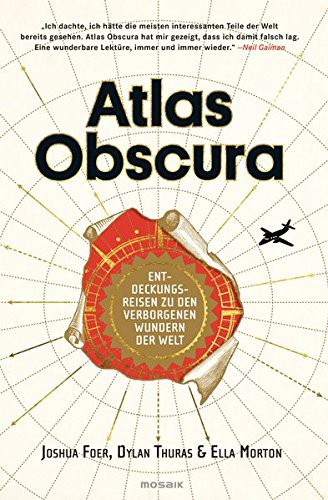 Cover of Atlas Obscura: An Explorer's Guide to the World's Hidden Wonders