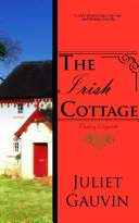 Cover of The Irish Cottage: Finding Elizabeth