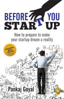 Cover of Before You Start Up: How to Prepare to Make Your Startup Dream a Reality