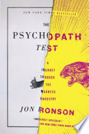 Cover of The Psychopath Test: A Journey Through the Madness Industry