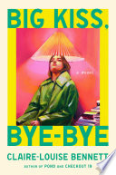 Big Kiss, Bye-Bye