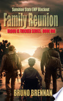 Cover of Family Reunion: Sunshine State EMP Blackout (Blood is Thicker Series Book 1)